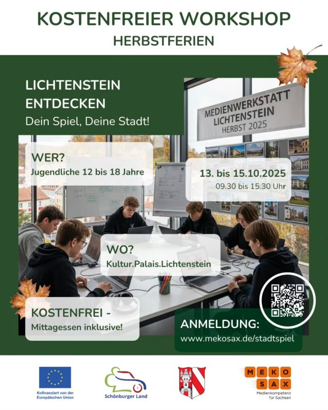 Für drei Tage wird das Kultur.Palais.Lichtenstein zur Medienwerkstatt. Entwickle ein multimediales Stadtspiel, stell Deine persönlichen Lieblingsorte vor, lege spannende Spuren, erfinde Rätsel oder gestalte eigene Medieninhalte! Am Ende entsteht eine interaktive Entdeckungstour – von Jugendlichen für die Stadt.

Jetzt bis 10.10.2025 anmelden: https://mekosax.de/stadtspiel

#stadtlichtenstein
#landkreiszwickau
#schönburgerland